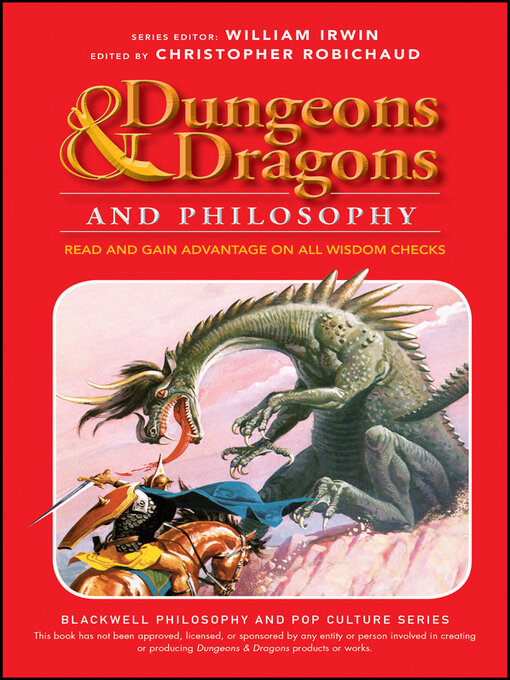 Title details for Dungeons and Dragons and Philosophy by Christopher Robichaud - Available